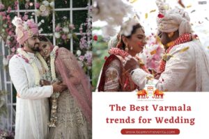 Read more about the article The Best Varmala trends for Wedding